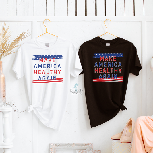 Make American Healthy Again Unisex T-Shirt