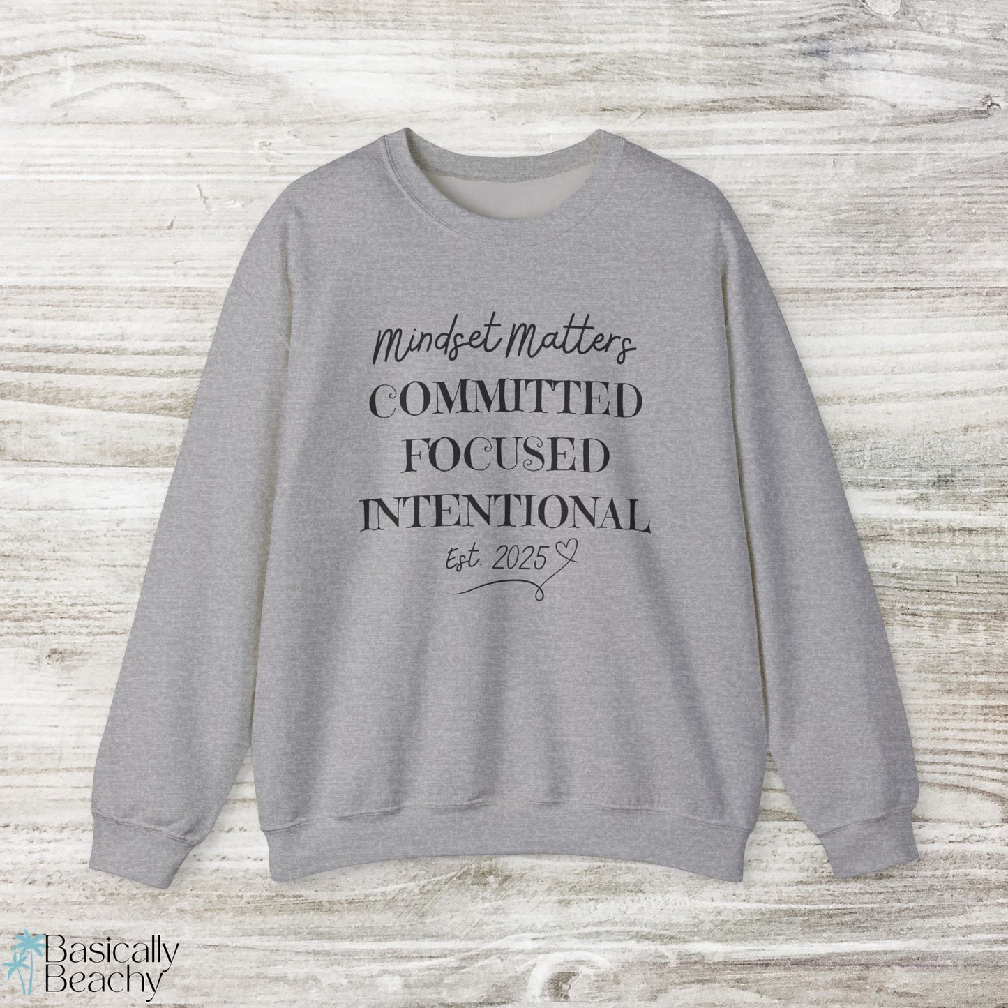 Motivating Words 2025 Sweatshirt, Mindset Matters