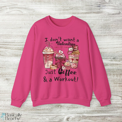 Anti Valentines Funny Coffee Workout Sweatshirt - Basically Beachy