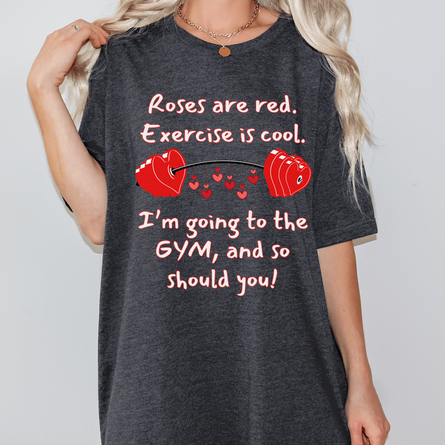 Funny Exercise Gym Valentine T-shirt - Basically Beachy