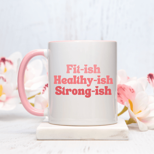 Funny Fitish Healthyish Strongish 11oz Pink Accent Mug - Basically Beachy