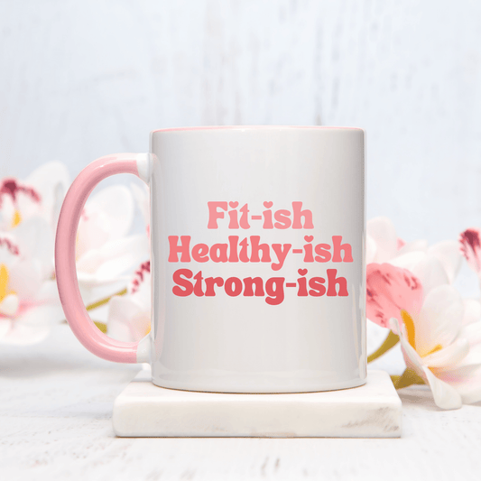 Funny Fitish Healthyish Strongish 11oz Pink Accent Mug - Basically Beachy