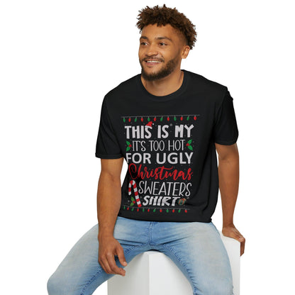 Funny Ugly Christmas Sweater Shirt, Too Hot Christmas T-shirt - Basically Beachy