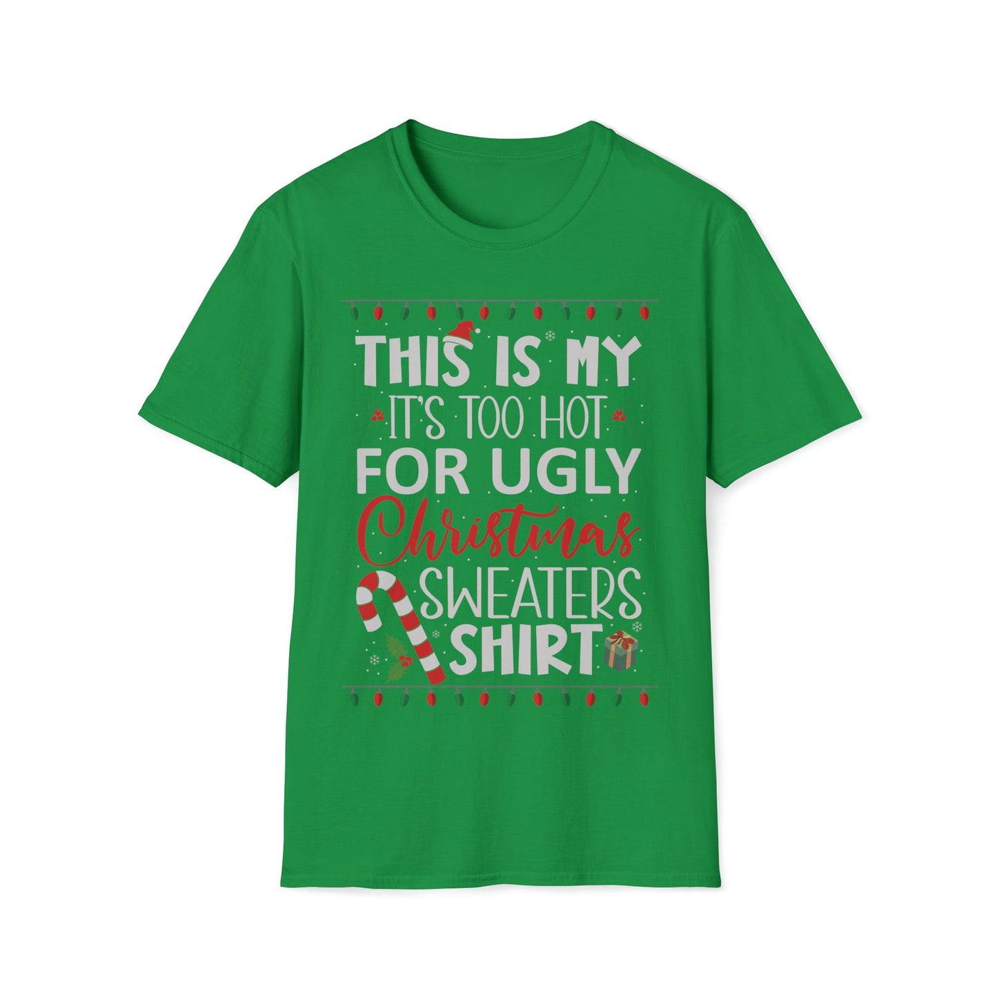 Funny Ugly Christmas Sweater Shirt, Too Hot Christmas T-shirt - Basically Beachy