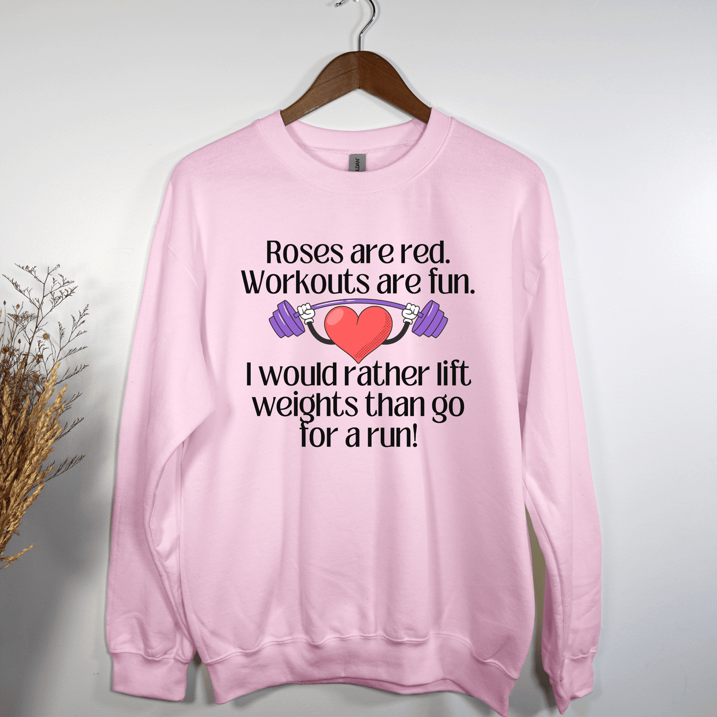 Funny Valentine Weight Lifting Workout Sweatshirt - Basically Beachy