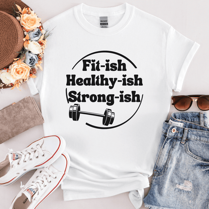 Funny Workout T-Shirt Fititsh Healthyish Strongish, Softstyle Unisex T-shirt - Basically Beachy