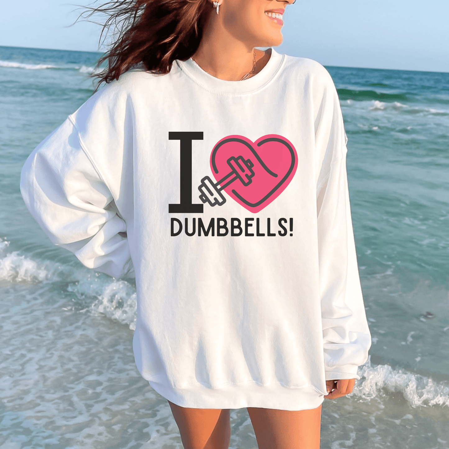 I Love Dumbbells Funny Workout Sweatshirt - Basically Beachy