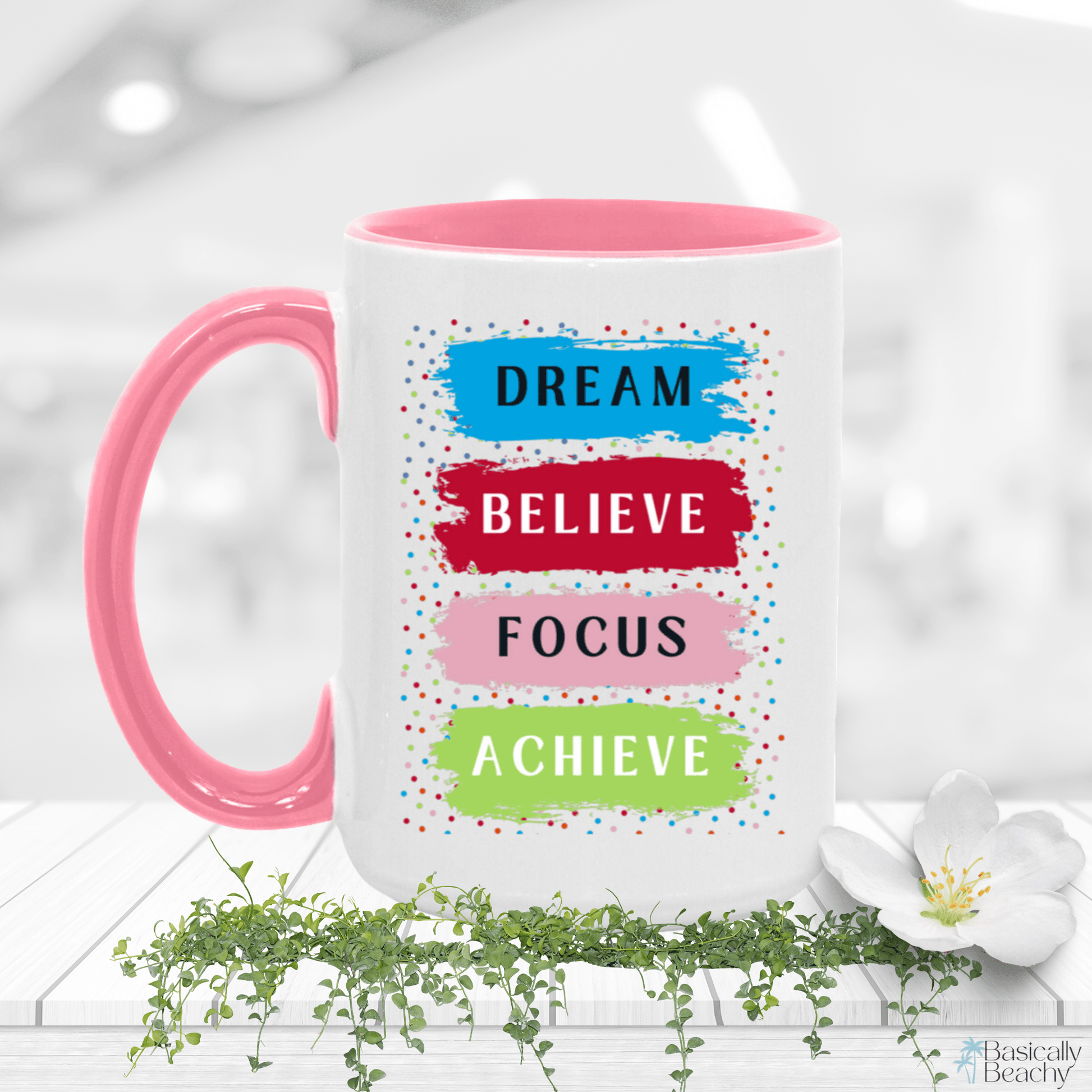 Motivational Inspirational Words 15oz Colorful Coffee Mug - Basically Beachy