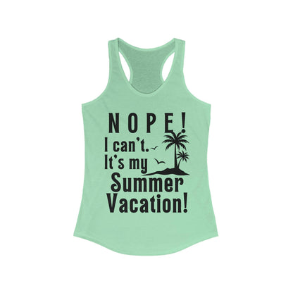 Nope I Can't Summer Vacation Womens Workout Tank Top - Basically Beachy