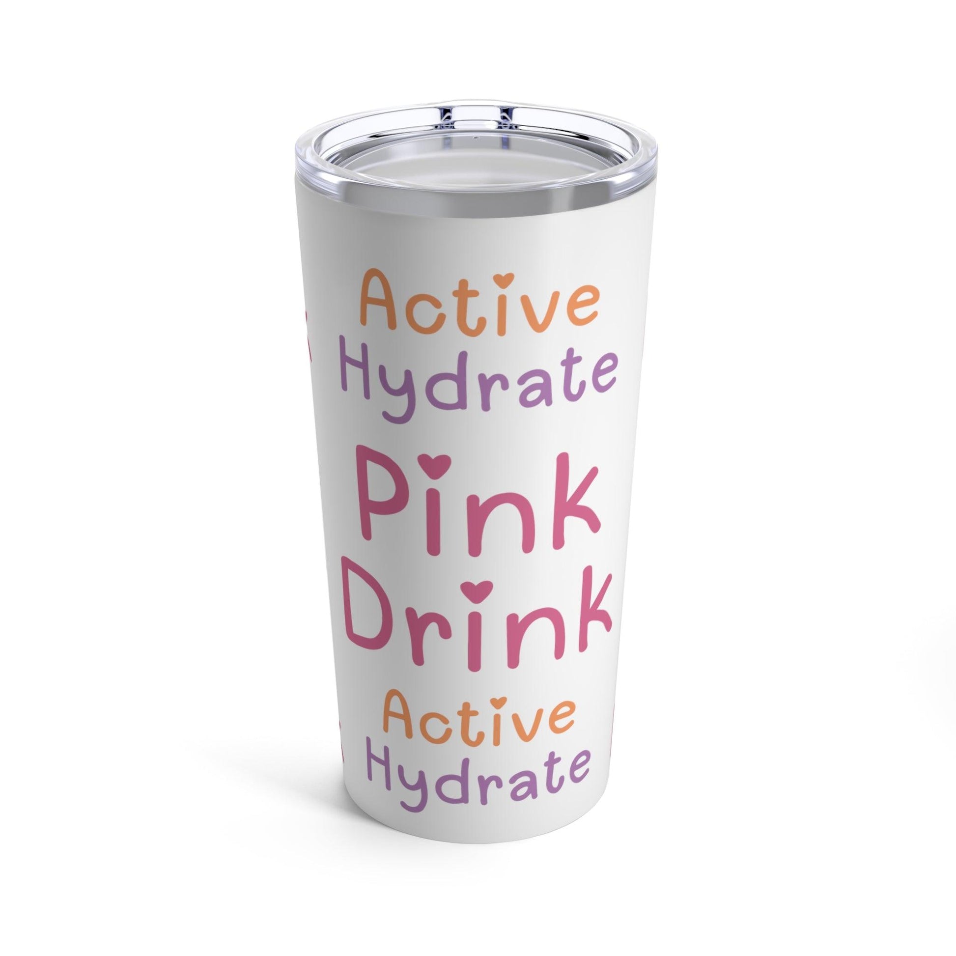 Pink Drink Active Hydrate Stainless Steel Tumbler 20oz - Basically Beachy