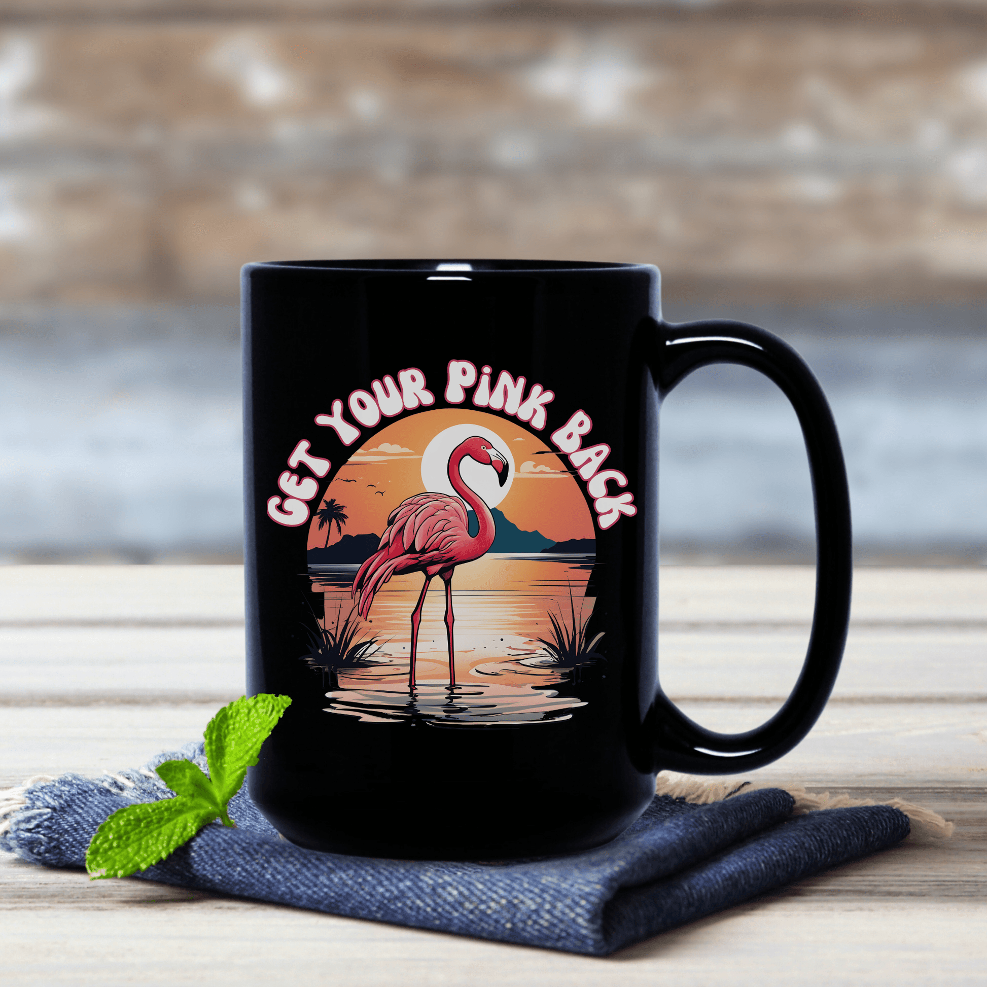 Pink Flamingo Get Your Pink Back, Black Coffee Mug 11 or 15 oz - Basically Beachy