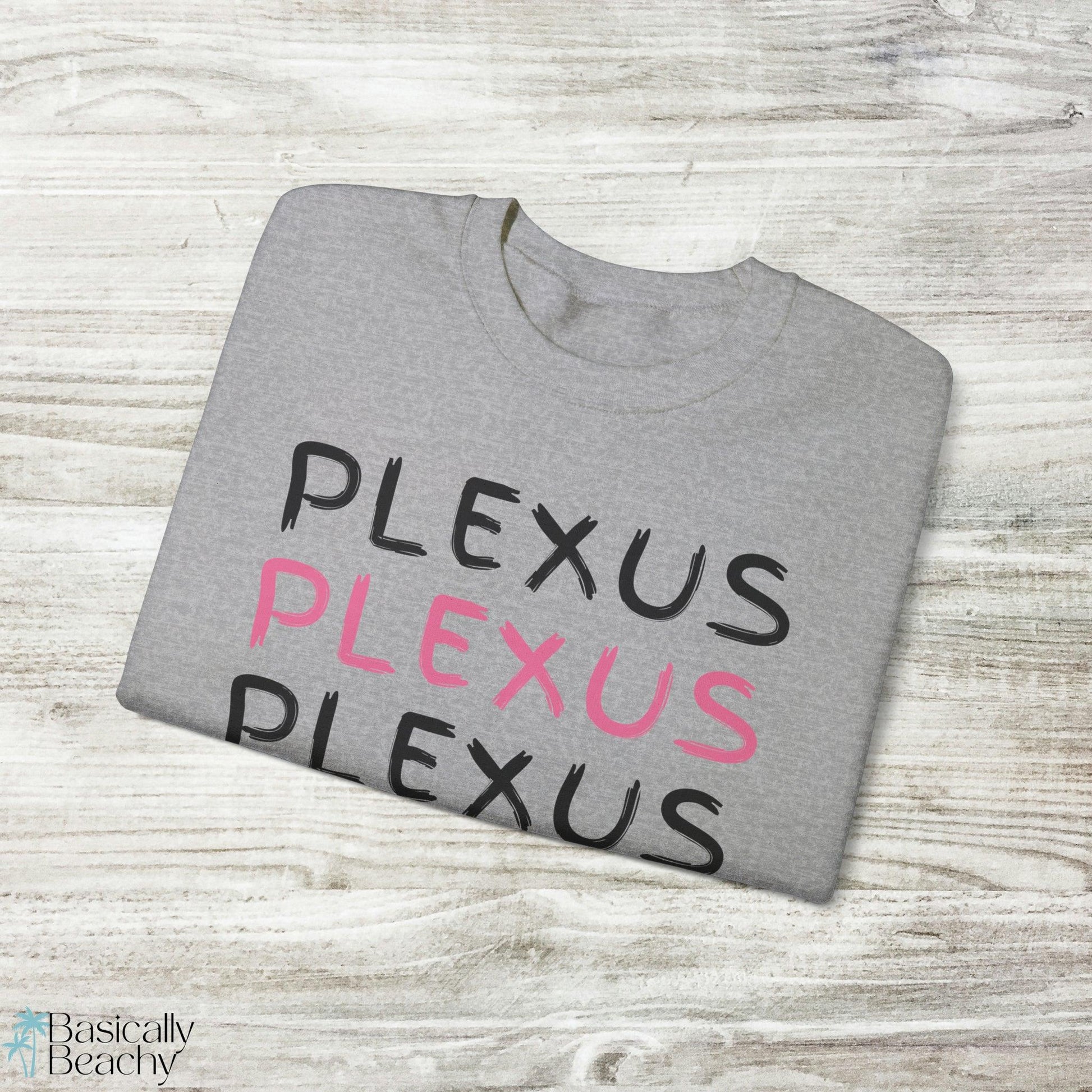 Plexus Sweatshirt, Plexus Swag - Basically Beachy