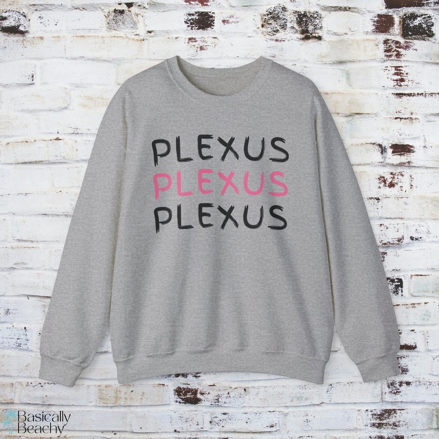 Plexus Sweatshirt, Plexus Swag - Basically Beachy