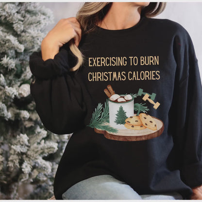 Exercising to Burn Christmas Calories Sweatshirt