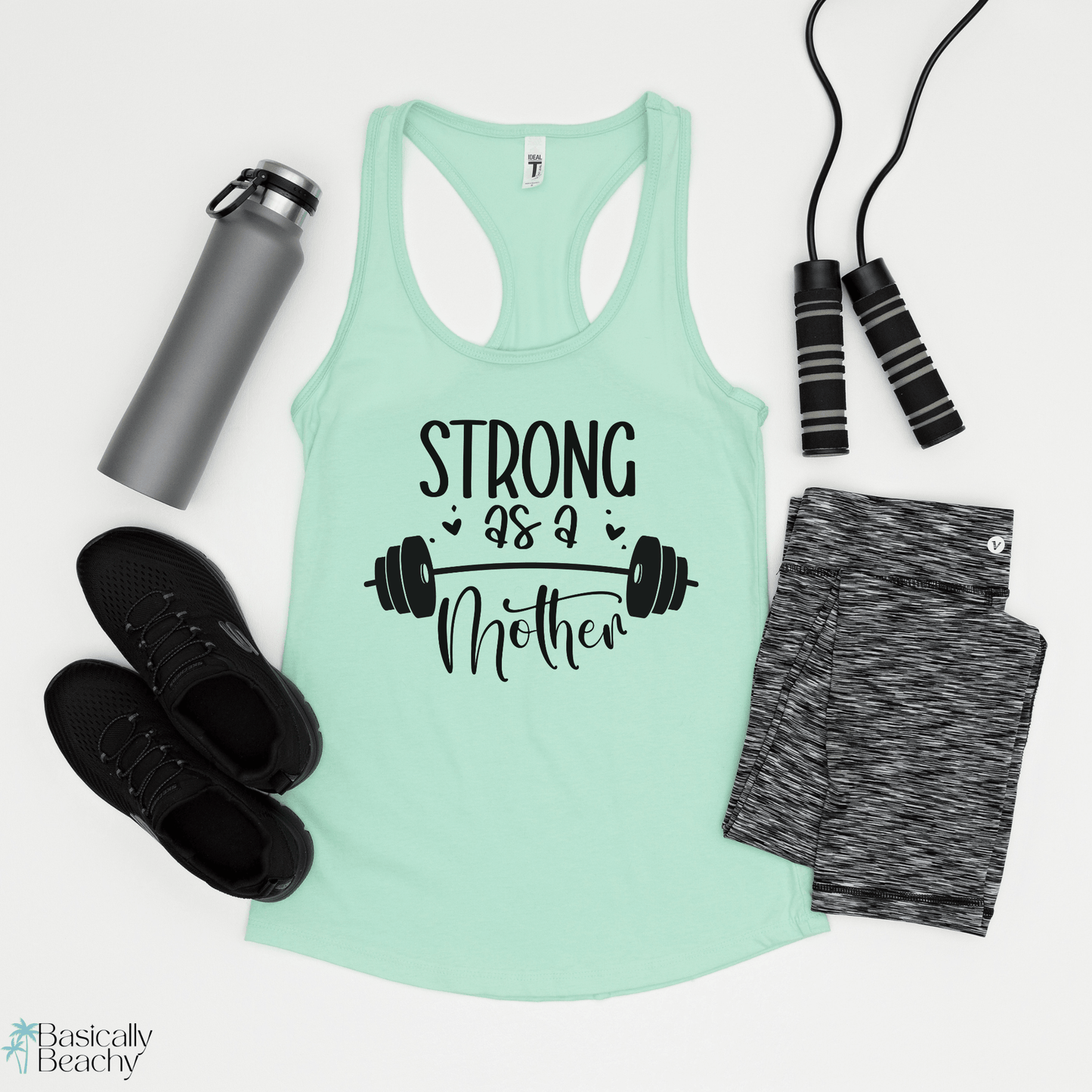 Strong as a Mother Gym Tank Top - Basically Beachy