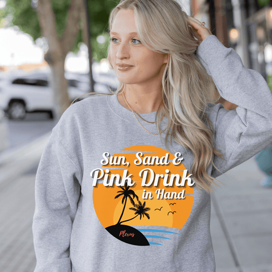 Sun Sand Pink Drink in Hand Plexus Tropical Sweatshirt - Basically Beachy