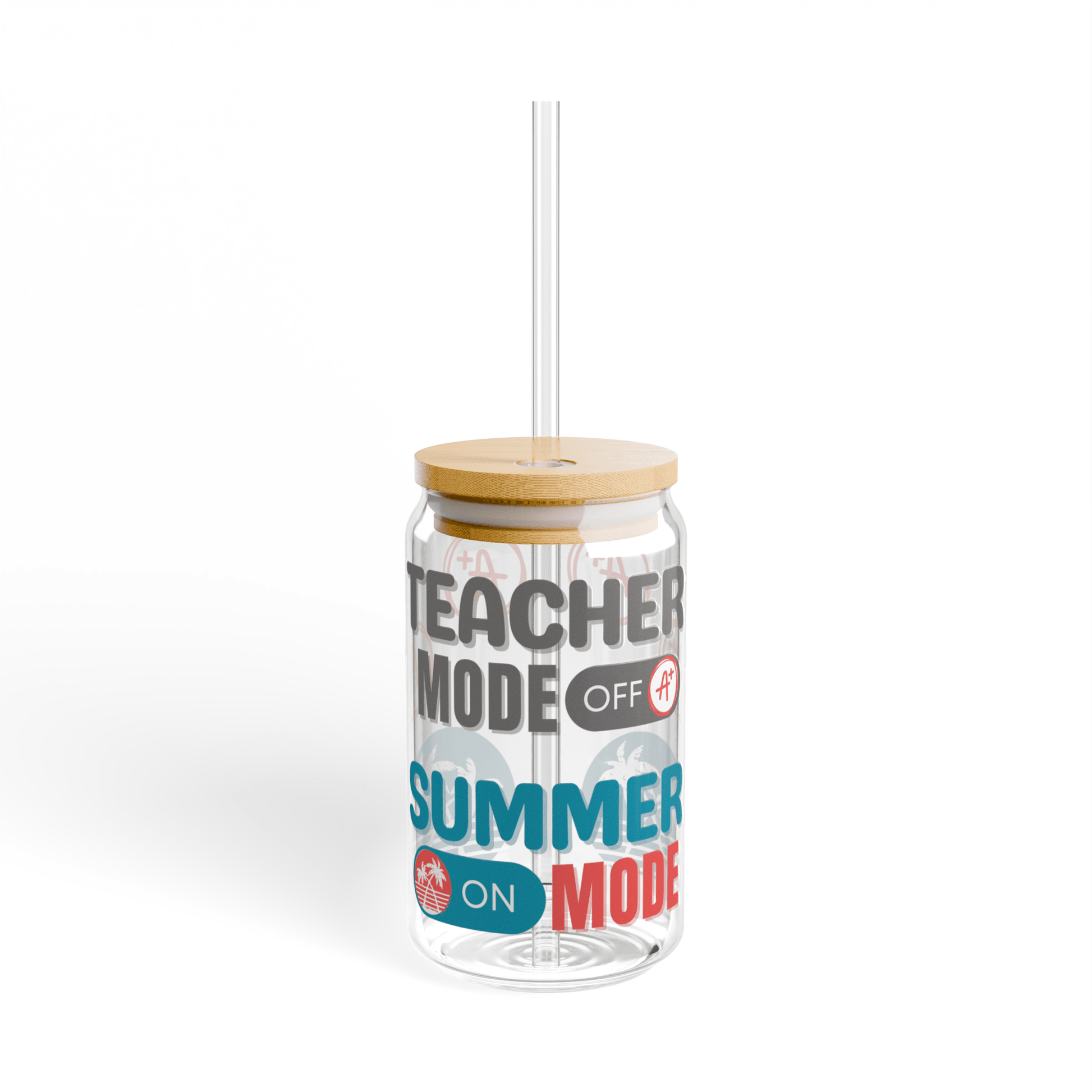 Teacher Mode Off Summer Glass Tumbler 16oz - Basically Beachy