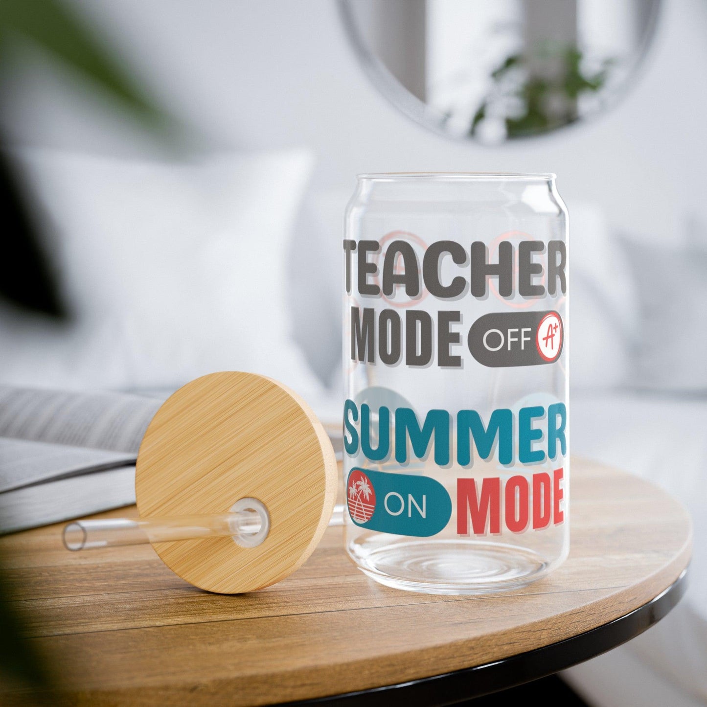 Teacher Mode Off Summer Glass Tumbler 16oz - Basically Beachy