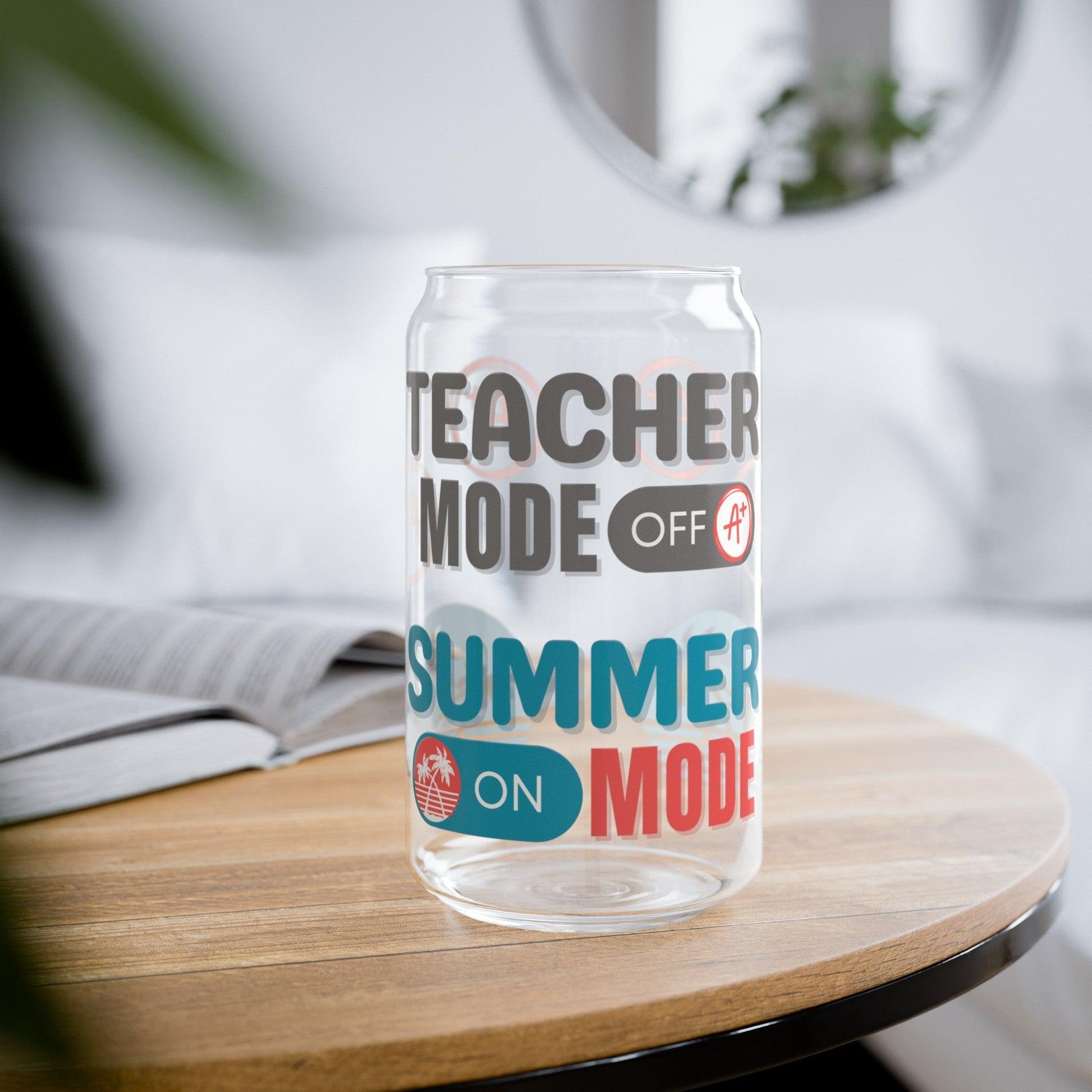 Teacher Mode Off Summer Glass Tumbler 16oz - Basically Beachy