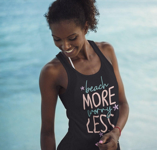 Beach More Worry Less Workout Tank Top for Women - Basically Beachy