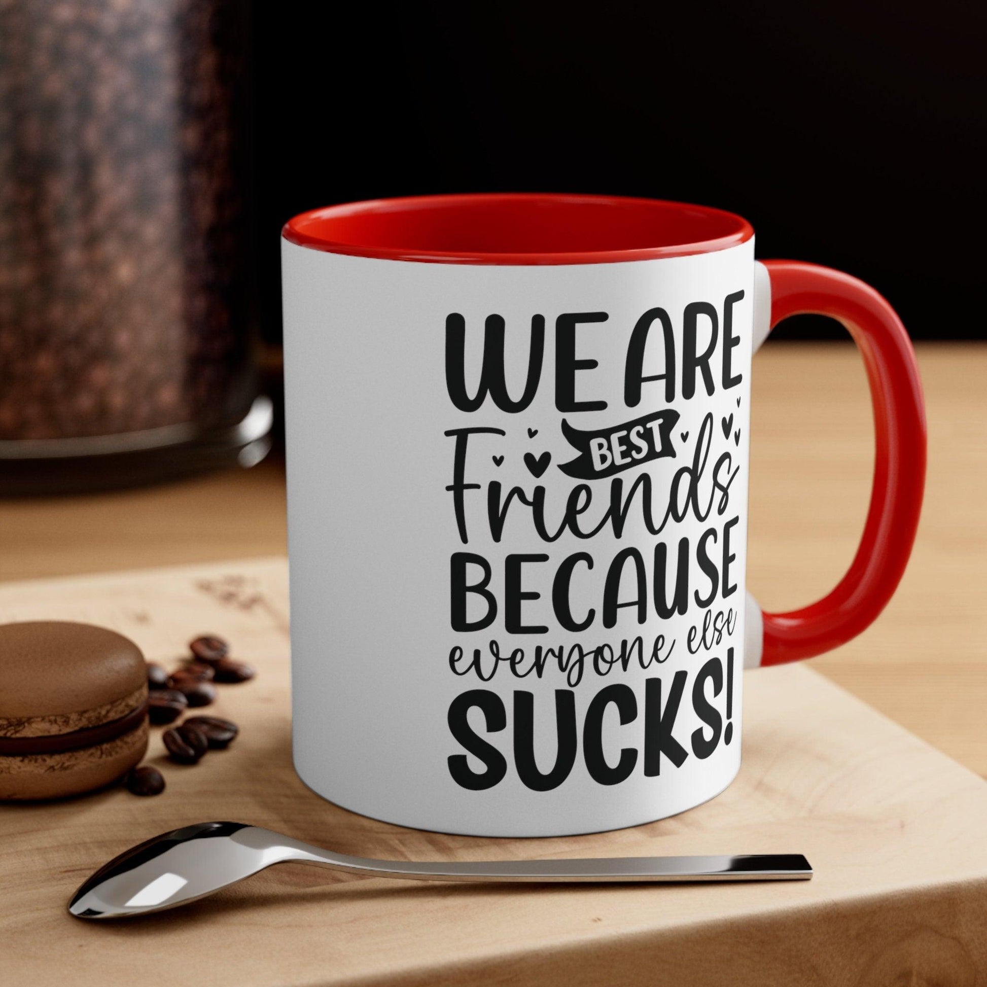 Best Friend Mug - Funny Two-Tone Coffee Mug 11oz - Basically Beachy