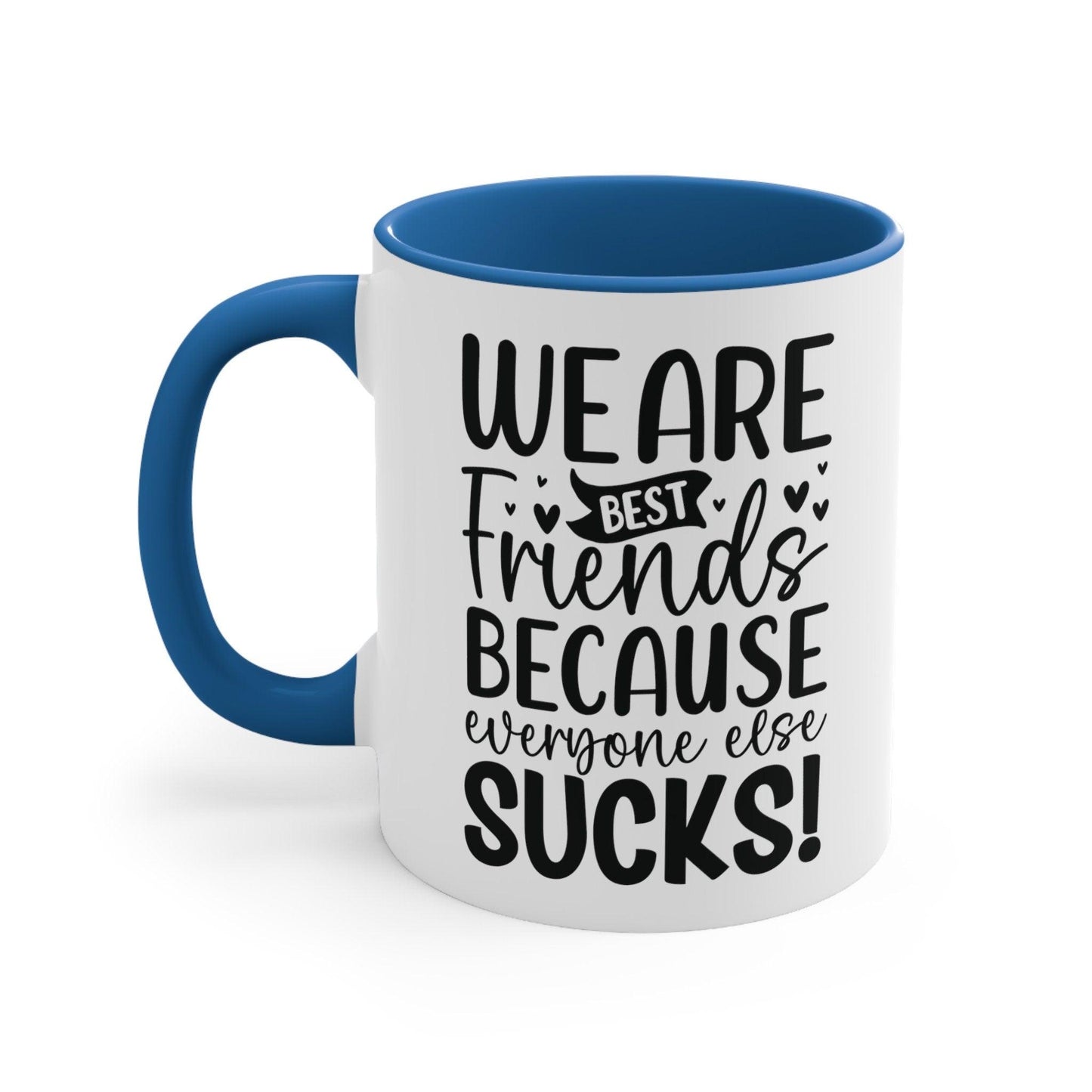 Best Friend Mug - Funny Two-Tone Coffee Mug 11oz - Basically Beachy