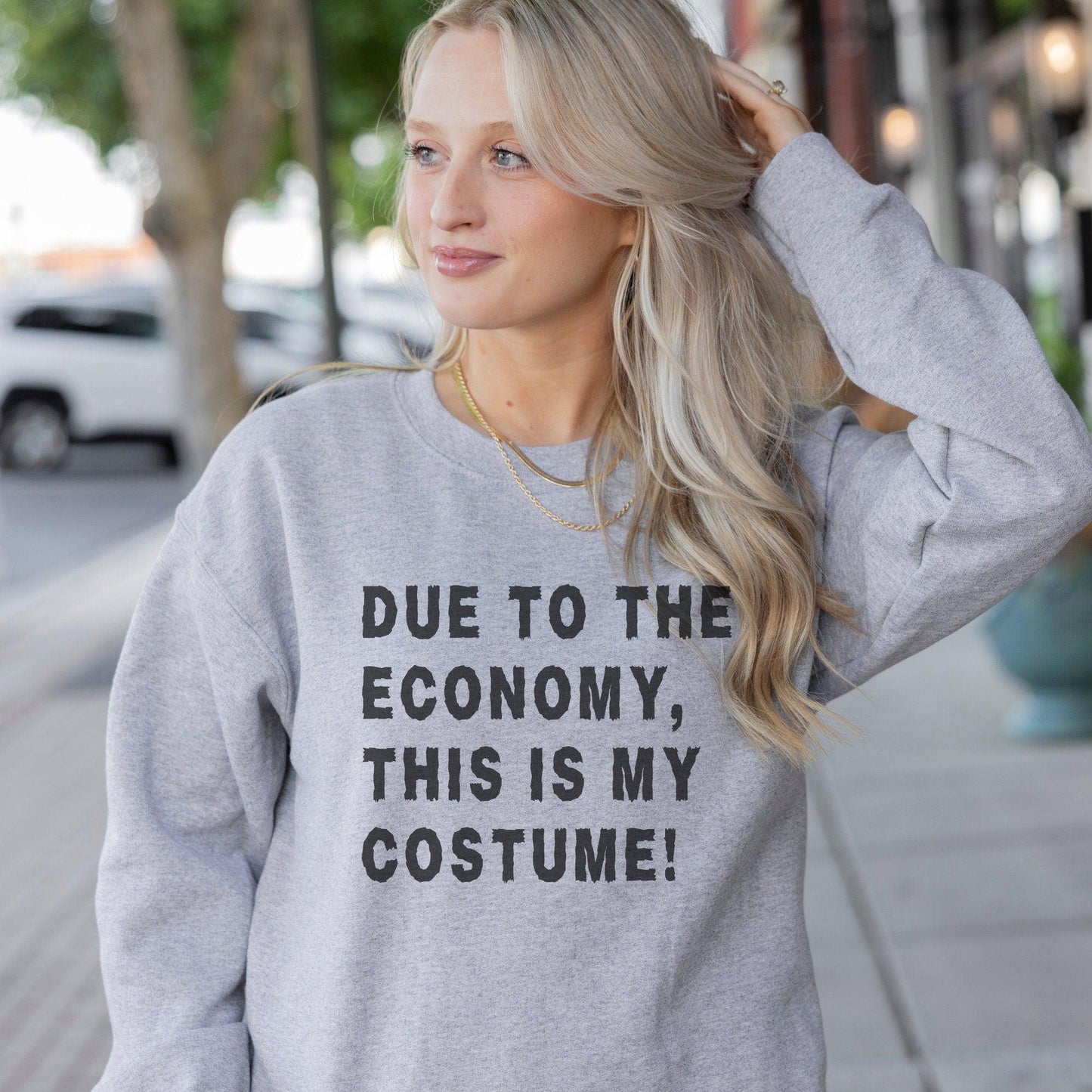 Funny Halloween, Due to the Economy, Costume Sweatshirt - Unisex Matching Shirts - Basically Beachy