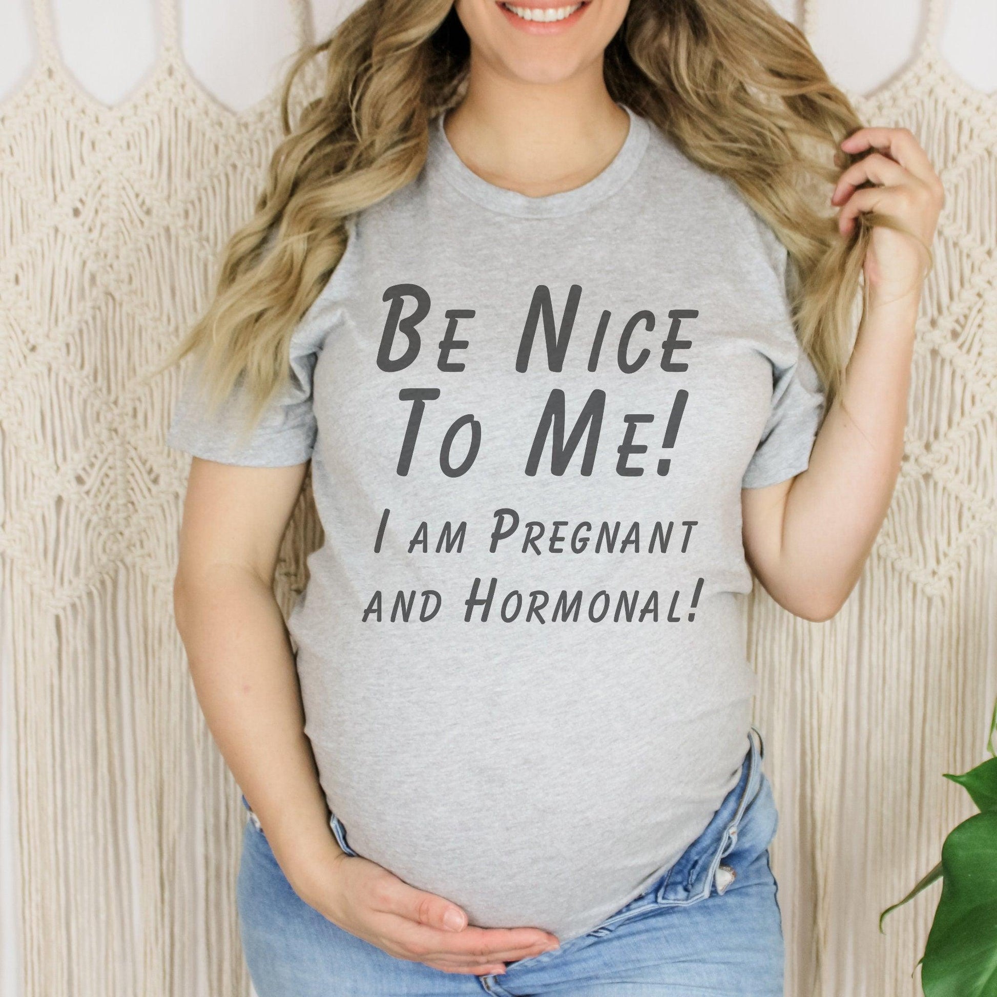 Funny Pregnancy Announcement Be Nice to me I'm Pregnant T-shirt - Basically Beachy