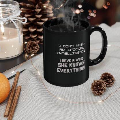 Funny Wife Knows Everything Mug - 11oz Black AI Humor Mug - Basically Beachy