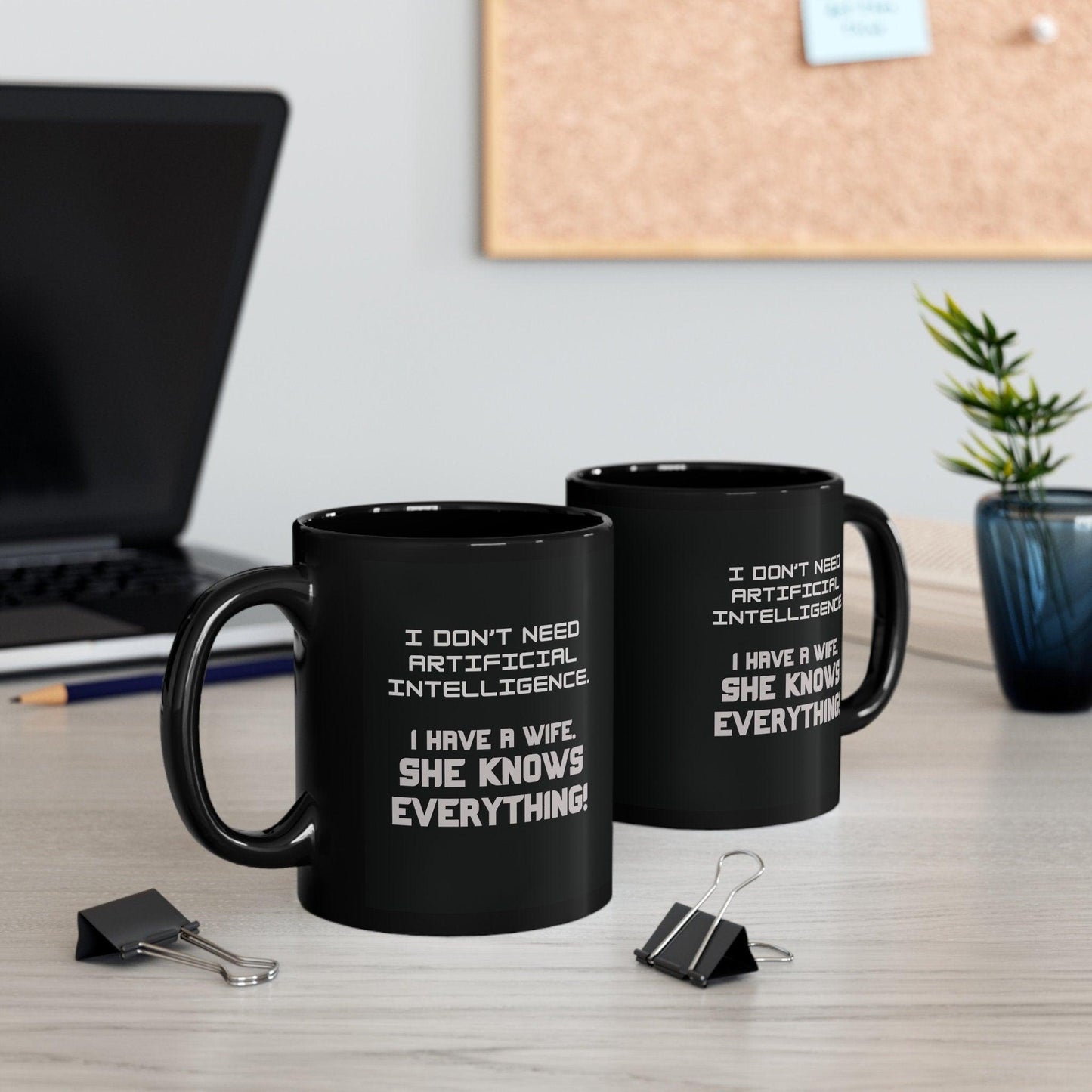 Funny Wife Knows Everything Mug - 11oz Black AI Humor Mug - Basically Beachy