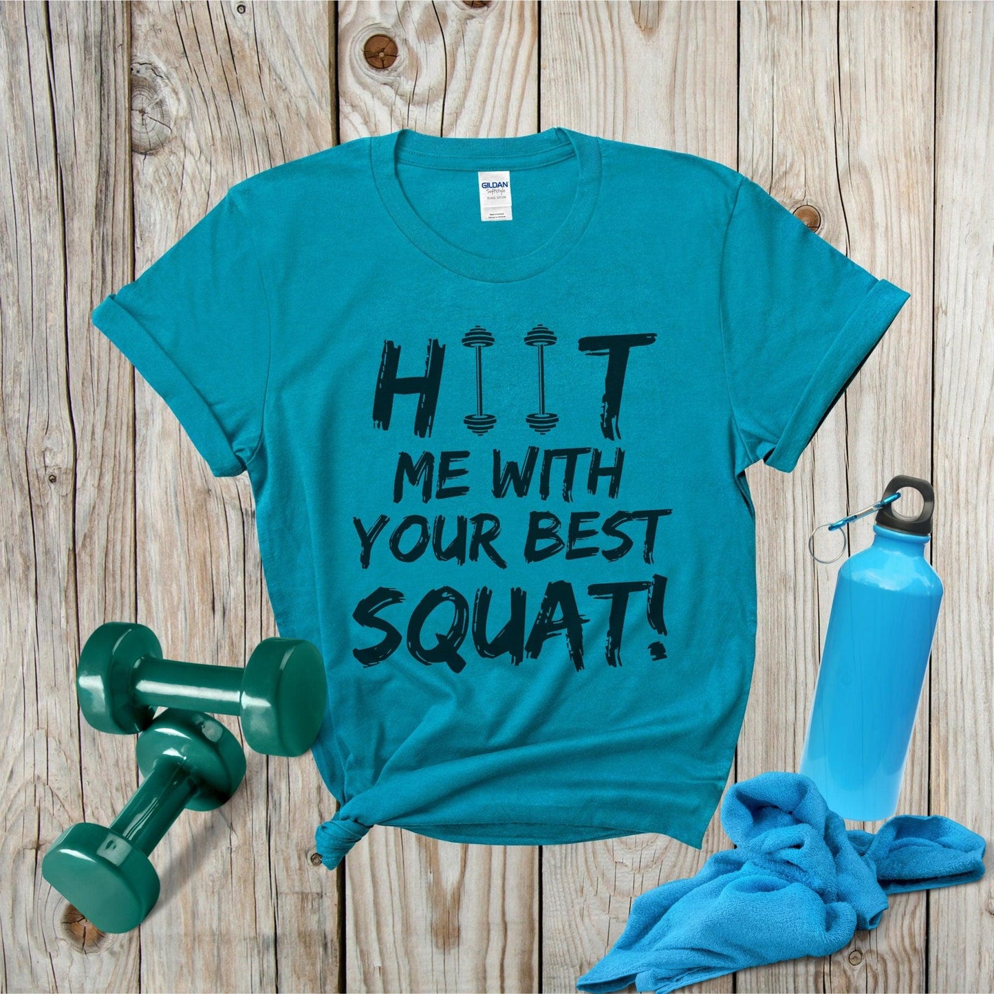 HIIT Me With Your Best Squat Gym T-shirt - Basically Beachy