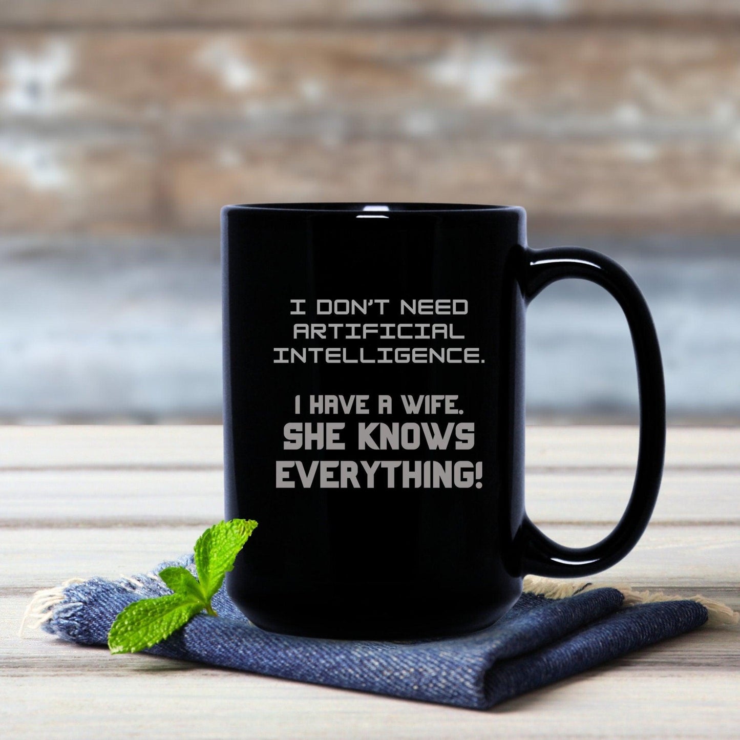 Husband Funny Mug - Black 15 oz AI Wife Knows Everything Gift - Basically Beachy