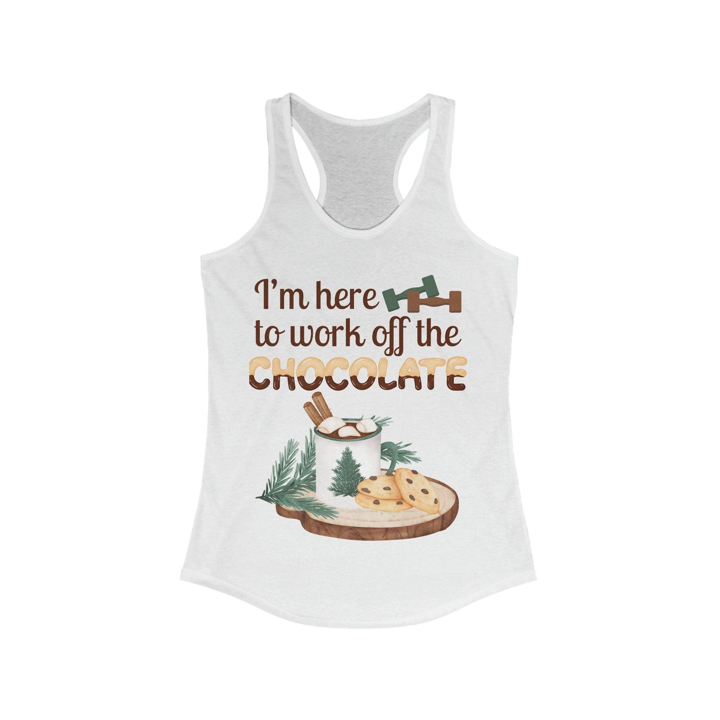 I''m Here to Work Off The Chocolate Funny Workout Tank Top, Christmas Tank - Basically Beachy