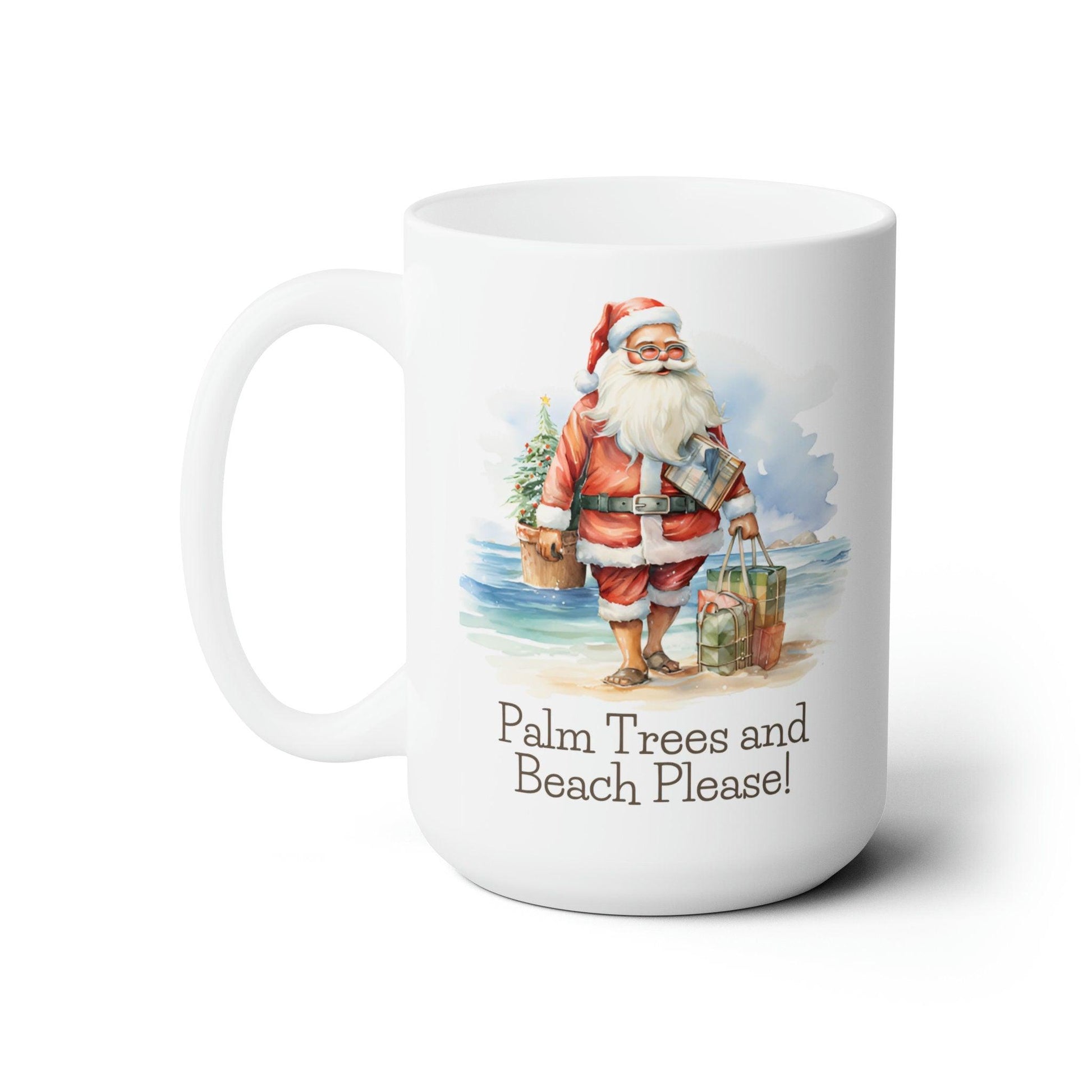 Palm Trees and Beach Please, Santa Christmas 15 oz Coffee Mug - Basically Beachy