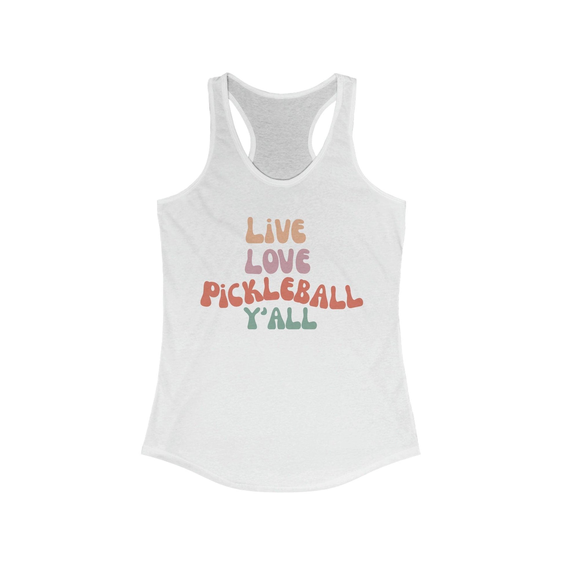 Pickleball Womens Tank Top, Live Love Pickleball Y'all Retro Groovy Tank Top - Basically Beachy