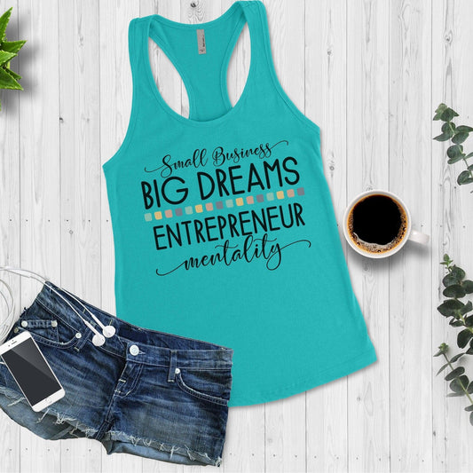 Small Business,Big Dreams, Entrepreneur Mentality Racerback Workout Tank Top - Basically Beachy