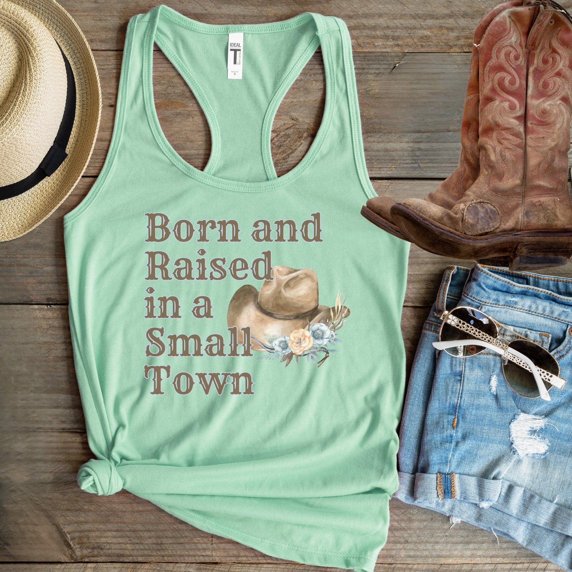 Small Town Tank Top, Born and Raised in a Small Town Women's Racerback Tank Top - Basically Beachy