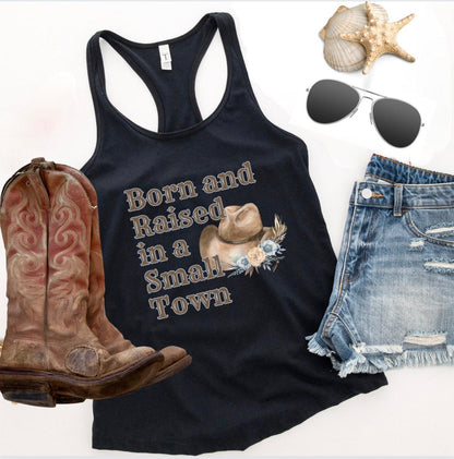 Small Town Tank Top, Born and Raised in a Small Town Women's Racerback Tank Top - Basically Beachy