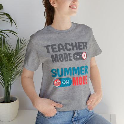 Teacher Summer Break T-shirt, Teacher Mode OFF Summer Mode ON T-shirt - Basically Beachy